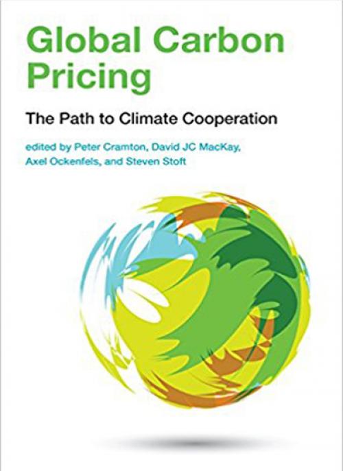 Global Carbon Pricing The Path to Climate Cooperation