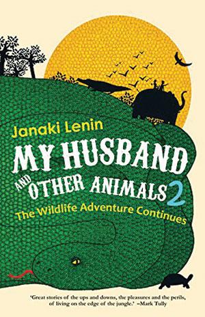<b>My husband and other animals 2: The wildlife adventure continues </b><br>
Janaki Lenin <br>
Westland | 329 pages | Rs 299 <b>My husband and other animals 2: The wildlife adventure continues </b><br>
Janaki Lenin <br>
Westland | 329 pages | Rs 299